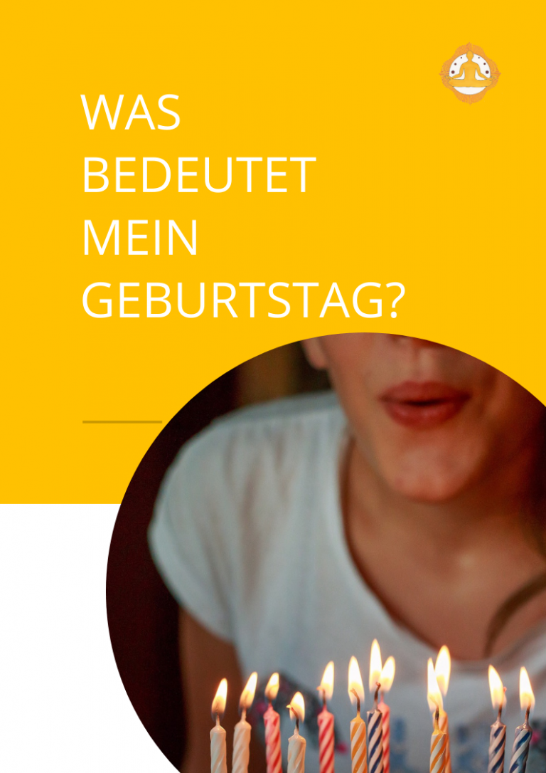 Was bedeutet mein Geburtstag?